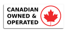 CANADIAN OWNED AND OPERATED